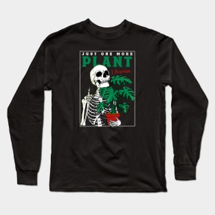 One More Plant Long Sleeve T-Shirt